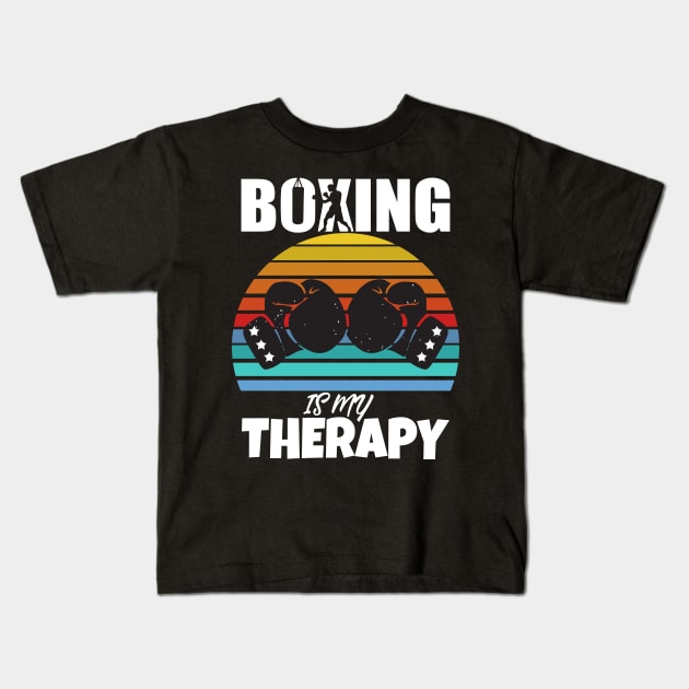 Boxing Is My Therapy Kids T-Shirt by Work Memes